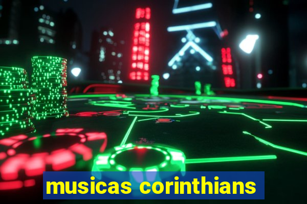 musicas corinthians